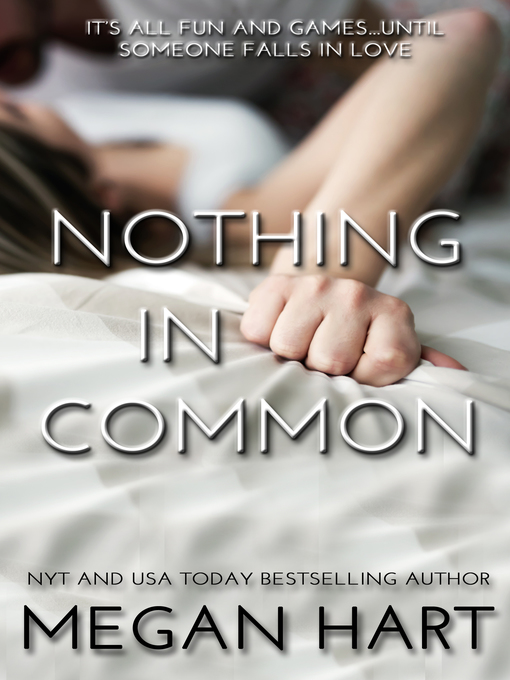 Title details for Nothing in Common by Megan Hart - Available